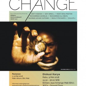 Pameran Foto CHANGE di Bintaro Jaya Xchange Mall | 1-13 Mei 2018 Pameran Foto CHANGE di Bintaro Jaya Xchange Mall | 1-13 Mei 2018