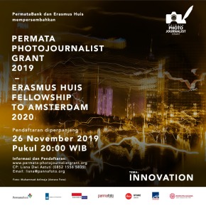 PERMATA PHOTOJOURNALIST GRANT 2019 - ERASMUS HUIS FELLOWSHIP TO AMSTERDAM 2020 | Pendaftaran Diperpanjang 26 Nov 2019, pukul 20:00 WIB PERMATA PHOTOJOURNALIST GRANT 2019 - ERASMUS HUIS FELLOWSHIP TO AMSTERDAM 2020 | Pendaftaran Diperpanjang 26 Nov 2019, pukul 20:00 WIB